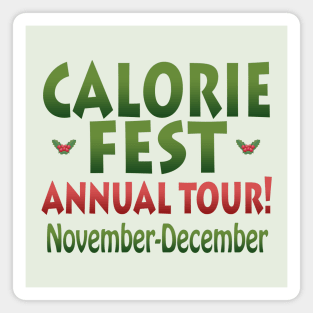 Calorie Fest Annual Tour November December Magnet